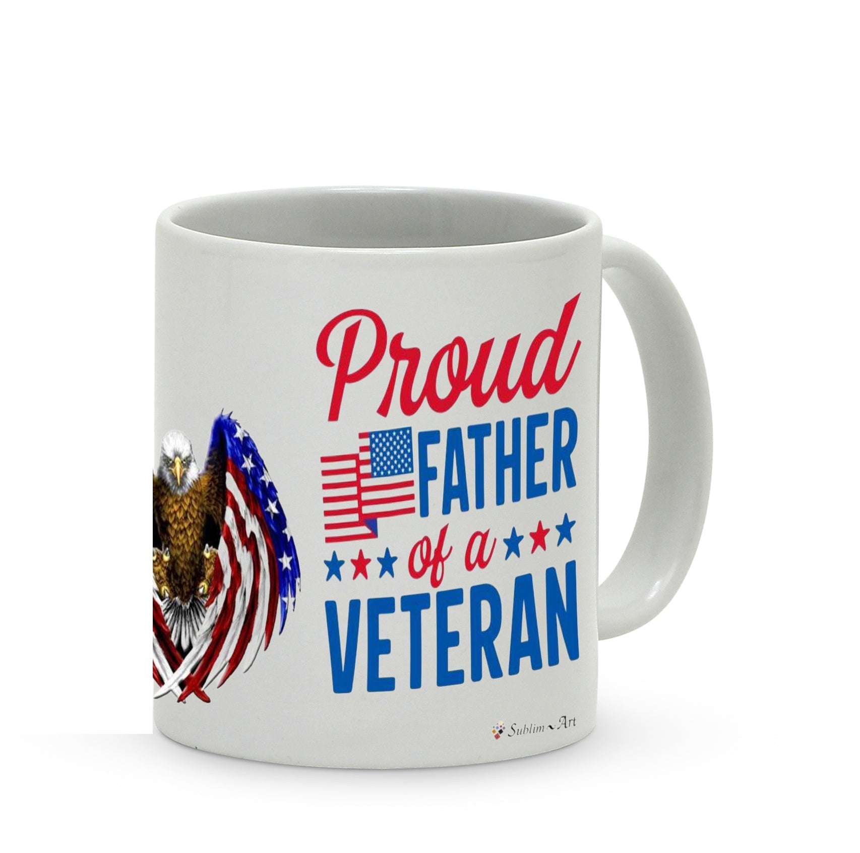 SUBLIMART: Veteran - Mug 'Proud Father of Veteran' (Design #16D)